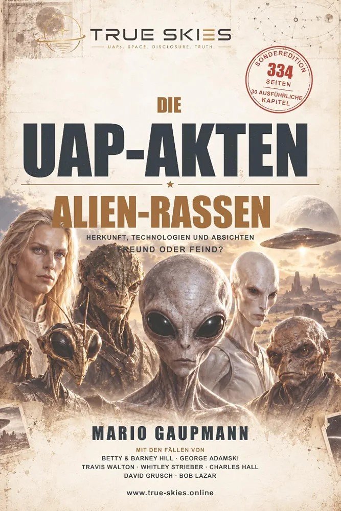 Buchcover: Die UAP-Akten – Alien-Rassen von Mario Gaupmann, Sonderedition mit 334 Seiten