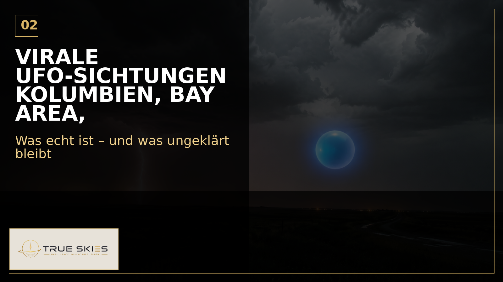 True Skies Thumbnail: UFO-Sichtungen im Faktencheck: Was bei viralen Clips wirklich zählt